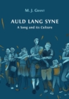 Auld Lang Syne : A Song and its Culture - Book