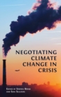 Negotiating Climate Change in Crisis - Book