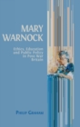 Mary Warnock : Ethics, Education and Public Policy in Post-War Britain - Book