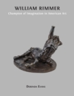 William Rimmer : Champion of Imagination in American Art - Book