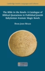 The Bible in the Bowls : A Catalogue of Biblical Quotations in Published Jewish Babylonian Aramaic Magic Bowls - Book