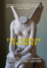 The European Experience : A Multi-Perspective History of Modern Europe, 1500-2000 - Book