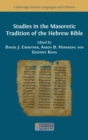 Studies in the Masoretic Tradition of the Hebrew Bible - Book