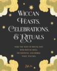 Wiccan Feasts, Celebrations, and Rituals - eBook