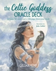 The Celtic Goddess Oracle Deck : Includes 52 Cards and a 128-Page Illustrated Book - Book