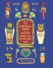 The Unofficial Guide to the Ancient Egyptian Afterlife - Book