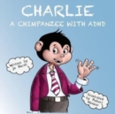 Charlie a chimpanzee with ADHD - Book