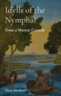 Idylls of the Nymphai : from a Mantic Coracle - Book
