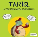 Tariq : A tortoise with Tourette's - Book