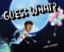Guess What? - Book