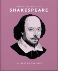 The Little Book of Shakespeare : Timeless Wit and Wisdom - Book