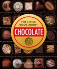 The Little Book of Chocolate : Delicious, decadent, dark and delightful... - eBook