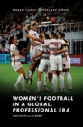 Women's Football in a Global, Professional Era - eBook