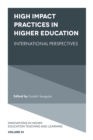 High Impact Practices in Higher Education : International Perspectives - Book