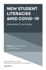 New Student Literacies amid COVID-19 : International Case Studies - Book