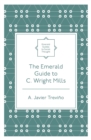 The Emerald Guide to C. Wright Mills - eBook