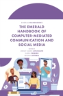 The Emerald Handbook of Computer-Mediated Communication and Social Media - Book