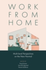 Work from Home : Multi-level Perspectives on the New Normal - Book
