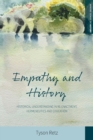 Empathy and History : Historical Understanding in Re-enactment, Hermeneutics and Education - Book