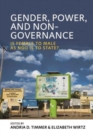 Gender, Power, and Non-Governance : Is Female to Male as NGO is to State? - Book