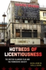 Hotbeds of Licentiousness : The British Glamour Film and the Permissive Society - Book