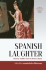 Spanish Laughter : Humor and Its Sense in Modern Spain - eBook