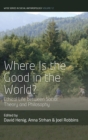 Where is the Good in the World? : Ethical Life between Social Theory and Philosophy - Book