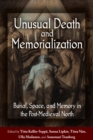Unusual Death and Memorialization : Burial, Space, and Memory in the Post-Medieval North - eBook