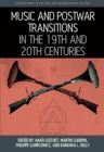 Music and Postwar Transitions in the 19th and 20th Centuries - eBook