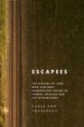 Escapees : The History of Jews Who Fled Nazi Deportation Trains in France, Belgium, and the Netherlands - Book