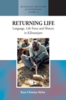 Returning Life : Language, Life Force and History in Kilimanjaro - Book