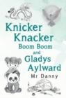 Knicker Knacker Boom Boom and Gladys Aylward - Book