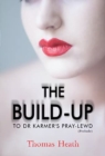 The Build-Up to Dr Karmer's Pray-Lewd (Prelude) - Book