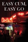 Easy Cum, Easy Go - Book