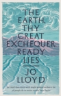 The Earth, Thy Great Exchequer, Ready Lies - eBook