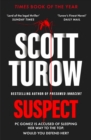 Suspect : The scandalous new crime novel from the godfather of legal thriller - Book