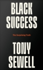 Black Success : The Surprising Truth - Book