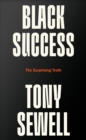 Black Success : The Surprising Truth - eBook