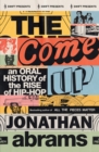 The Come Up : An Oral History of the Rise of Hip-Hop - eBook