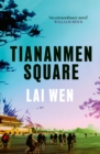 Tiananmen Square : 'Extraordinary' William Boyd - eBook