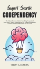 Expert Secrets - Codependency : The Ultimate Recovery Guide to Cure Being Codependent! Learn How to Analyze People and use CBT to Improve Boundaries, Communication Skills, Self-Control, and Self-Estee - Book