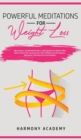 Powerful Meditations for Weight Loss : Affirmations, Guided Meditations, and Hypnosis for Women Who Want to Burn Fat. Increase Your Self Confidence & Self Esteem, Motivation, and Heal Your Soul & Body - Book