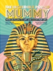 The Incredible Pop-up Mummy : With 20 flaps to lift and giant pop-ups - Book