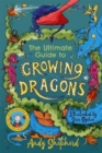 The Ultimate Guide to Growing Dragons (The Boy Who Grew Dragons 6) - Book