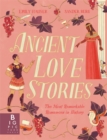 Ancient Love Stories : the most remarkable romances in history - Book