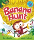 Banana Hunt : A brilliantly bananas rhyming adventure with search-and-find! - Book