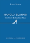 Manolo Blahnik: The Story Behind the Style - Book