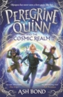 Peregrine Quinn and the Cosmic Realm : Signed Edition - Book