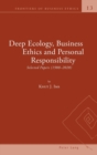 Deep Ecology, Business Ethics and Personal Responsibility : Selected Papers (1988 - 2020) - Book