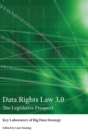 Data Rights Law 3.0 : The Legislative Prospect - Book